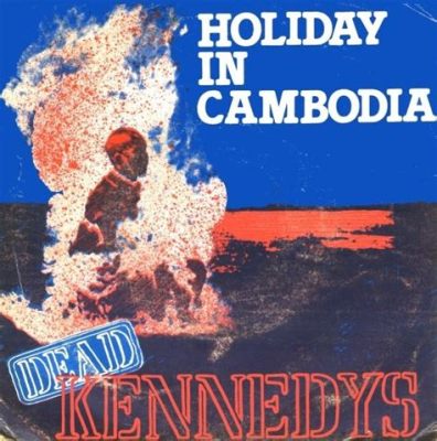  Holiday In Cambodia từng vang dội khắp thế giới bởi giai điệu punk rock sôi động pha trộn với lời ca mang tính trào phúng sâu cay